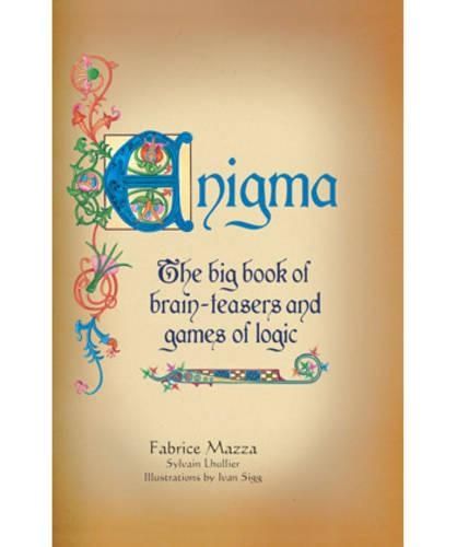 Enigma: The Big Book of Brain Teasers and Games of Logic