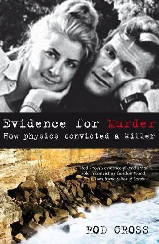 Evidence for Murder: How physics convicted a killer