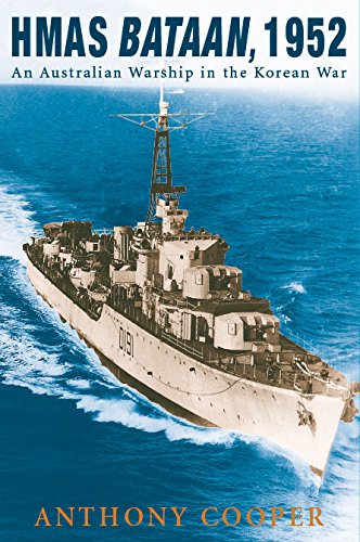 HMAS Bataan, 1952: An Australian warship in the Korean War