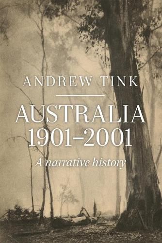 Australia 1901 - 2001: A Narrative History