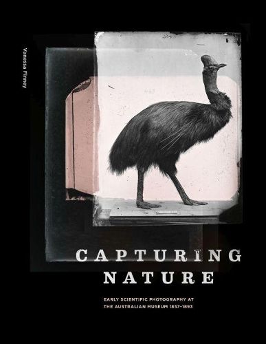 Capturing Nature: Early Scientific Photography at the Australian Museum 1857-1893