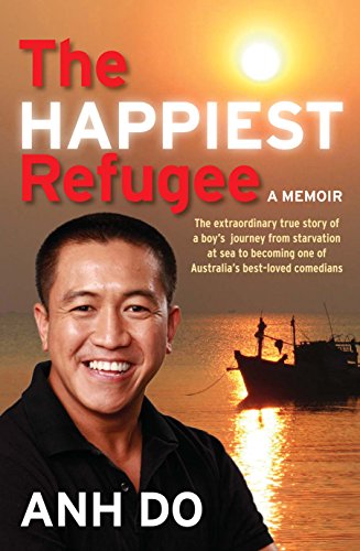 The Happiest Refugee: My Journey from Tragedy to Comedy