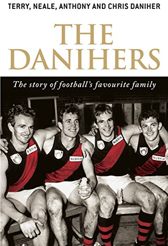 The Danihers: The story of football's favourite family