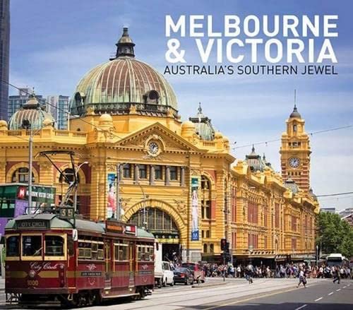 Melbourne and Victoria: Australia's Southern Jewel