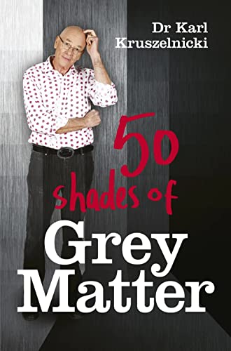 50 Shades of Grey Matter