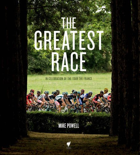 The Greatest Race: In Celebration of the Tour de France