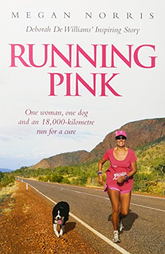 Running Pink: The Deborah De Williams Story