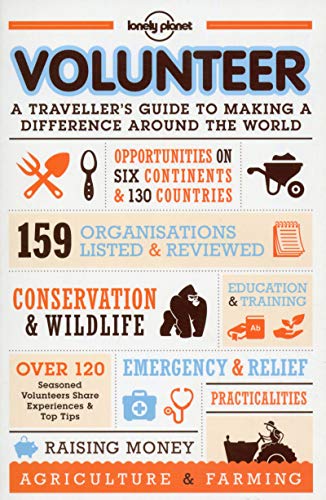 Volunteer: A Traveller's Guide to Making a Difference Around the World