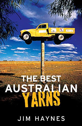 The Best Australian Yarns: and other true stories