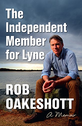 The Independent Member for Lyne: A Memoir