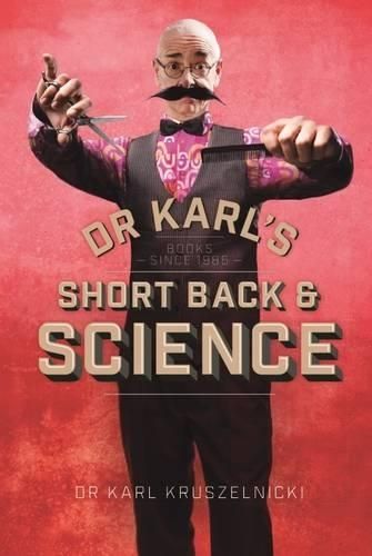 Dr Karl's Short Back & Science