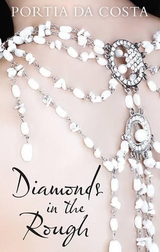 DIAMONDS IN THE ROUGH