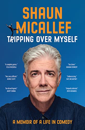 Tripping Over Myself: A Memoir of a Life in Comedy