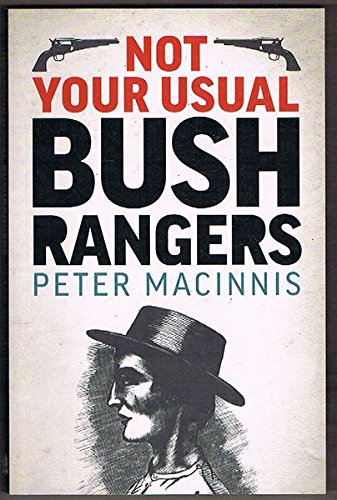 Not Your Usual Bushrangers