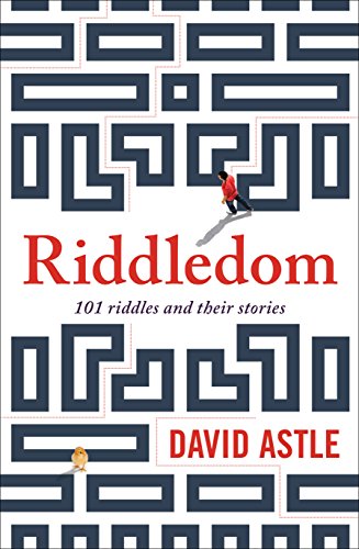 Riddledom: 101 Riddles and Their Stories