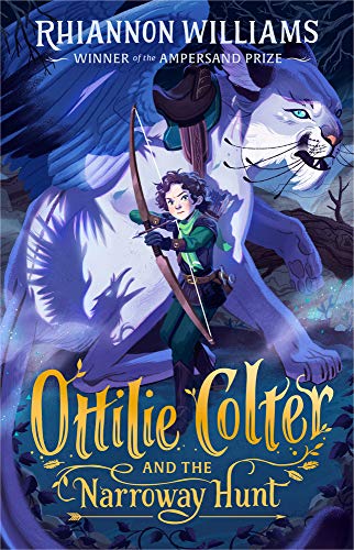 Ottilie Colter and the Narroway Hunt: Volume 1