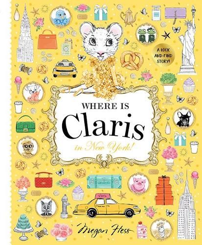 Where is Claris in New York!: Claris: A Look-and-find Story!: Volume 2