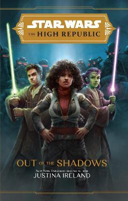 The High Republic: Out of the Shadows: A Young Adult Adventure