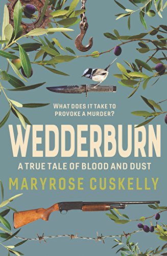 Wedderburn: A true tale of blood and dust