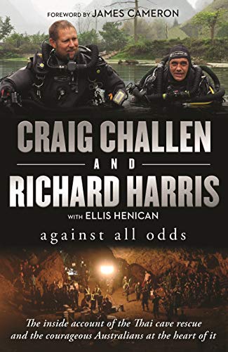 Against All Odds: The inside account of the Thai cave rescue and the courageous Australians at the heart of it