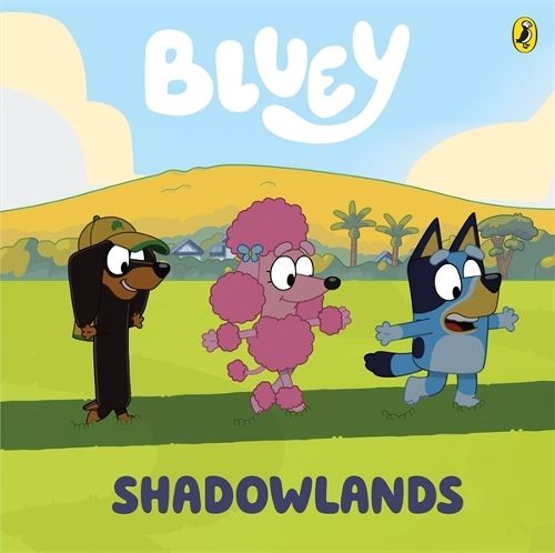 Bluey: Shadowlands: A Board Book