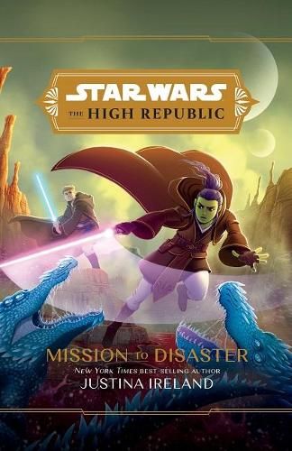 The High Republic: Mission to Disaster: A Middle Grade Adventure