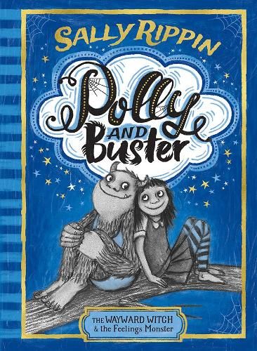 The Wayward Witch and the Feelings Monster: Polly and Buster: BOOK ONE