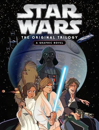 Star Wars: The Original Trilogy: A Graphic Novel