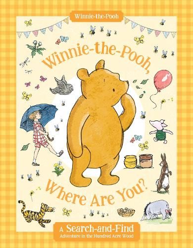 Winnie-the-Pooh, Where Are You?: A Search-and-Find Adventure in the Hundred Acre Wood