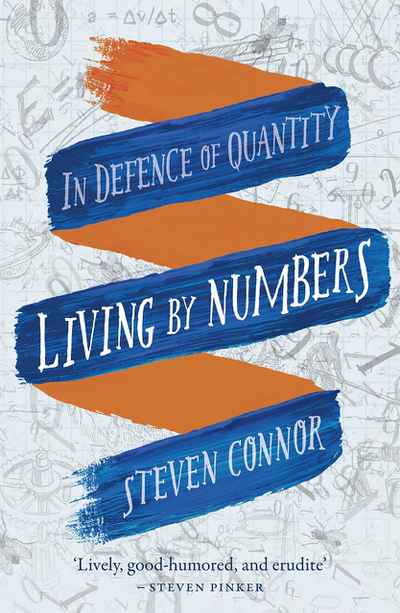 Living by Numbers: In Defence of Quantity