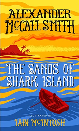 The Sands of Shark Island: A School Ship Tobermory Adventure (Book 2)