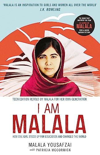 I Am Malala: How One Girl Stood Up for Education and Changed the World; Teen Edition Retold by Malala for her Own Generation