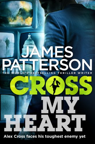 Cross My Heart: (Alex Cross 21)