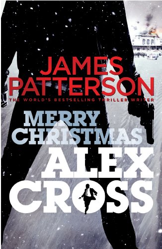 Merry Christmas, Alex Cross: (Alex Cross 19)