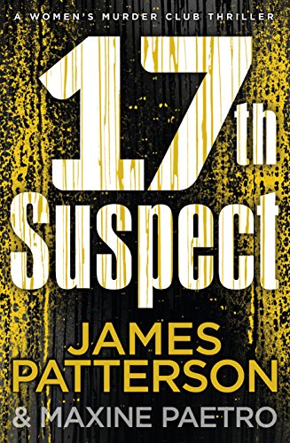17th Suspect: A methodical killer gets personal (Women's Murder Club 17)