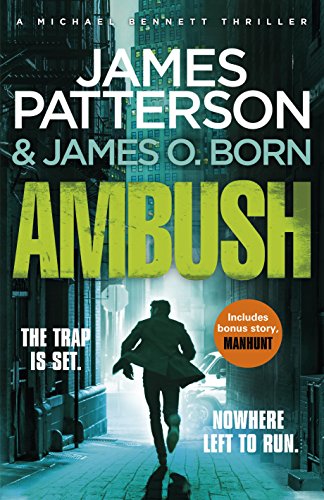 Ambush: (Michael Bennett 11). Ruthless killers are closing in on Michael Bennett