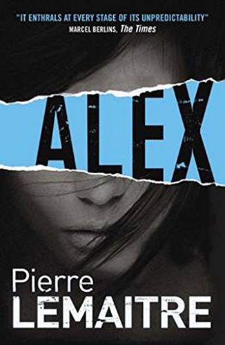 Alex: The Heart-Stopping International Bestseller