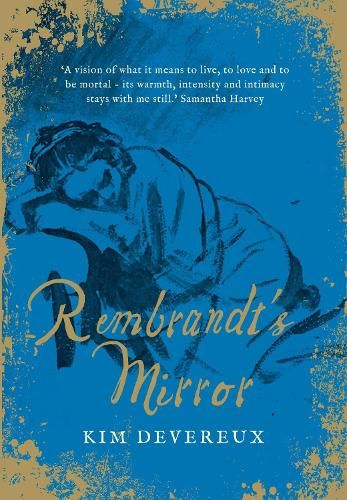 Rembrandt's Mirror: a novel of the famous Dutch painter of 'The Night Watch' and the women who loved him