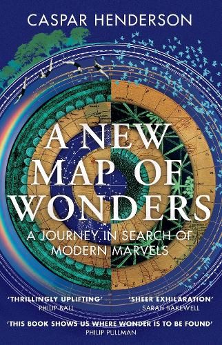 A New Map of Wonders: A Journey in Search of Modern Marvels