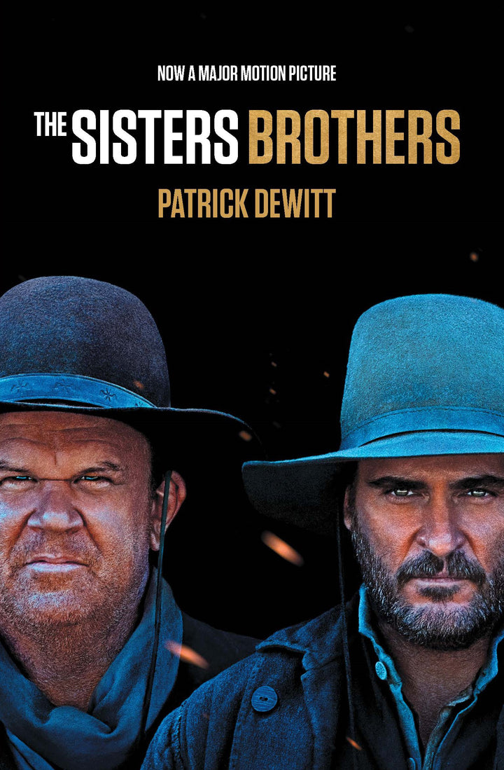 The Sisters Brothers: Film Tie-in edition