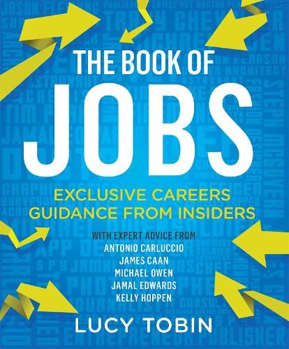 The Book of Jobs: Exclusive careers guidance from insiders