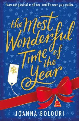 The Most Wonderful Time of the Year: a heart-warming and hilarious festive romance