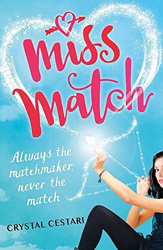Miss Match: Always the matchmaker, never the match: Book 1