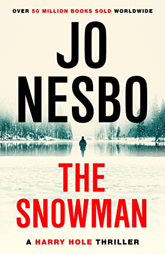 The Snowman: A GRIPPING WINTER THRILLER FROM THE #1 SUNDAY TIMES BESTSELLER