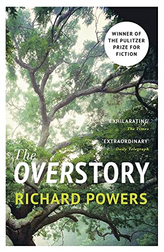 The Overstory: The million-copy global bestseller and winner of the Pulitzer Prize for Fiction