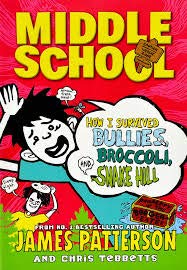 Middle School:  How I survived bullies, brocolli and Snake Hill