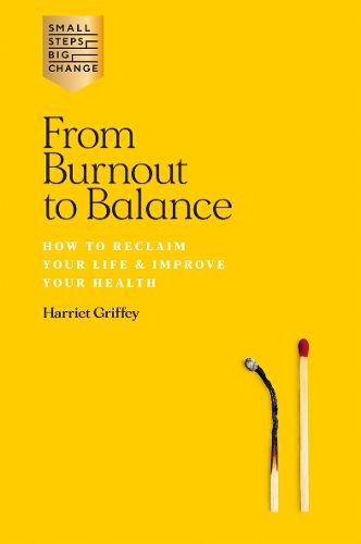 From Burnout to Balance: How to Reclaim Your Life & Improve Your Health