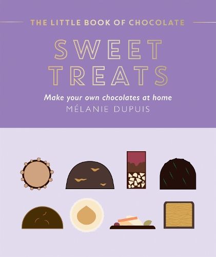 The Little Book of Chocolate: Sweet Treats: Make Your Own Chocolates at Home