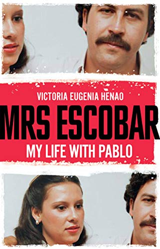 Mrs Escobar: My life with Pablo