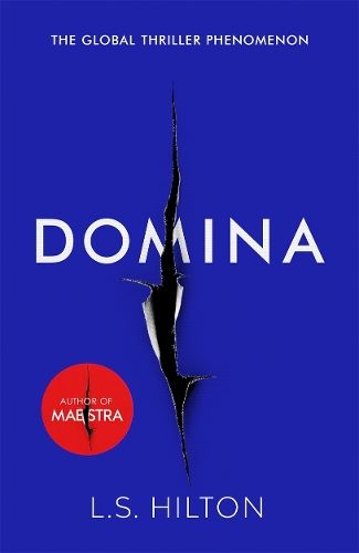 Domina: More dangerous. More shocking. The thrilling new bestseller from the author of MAESTRA